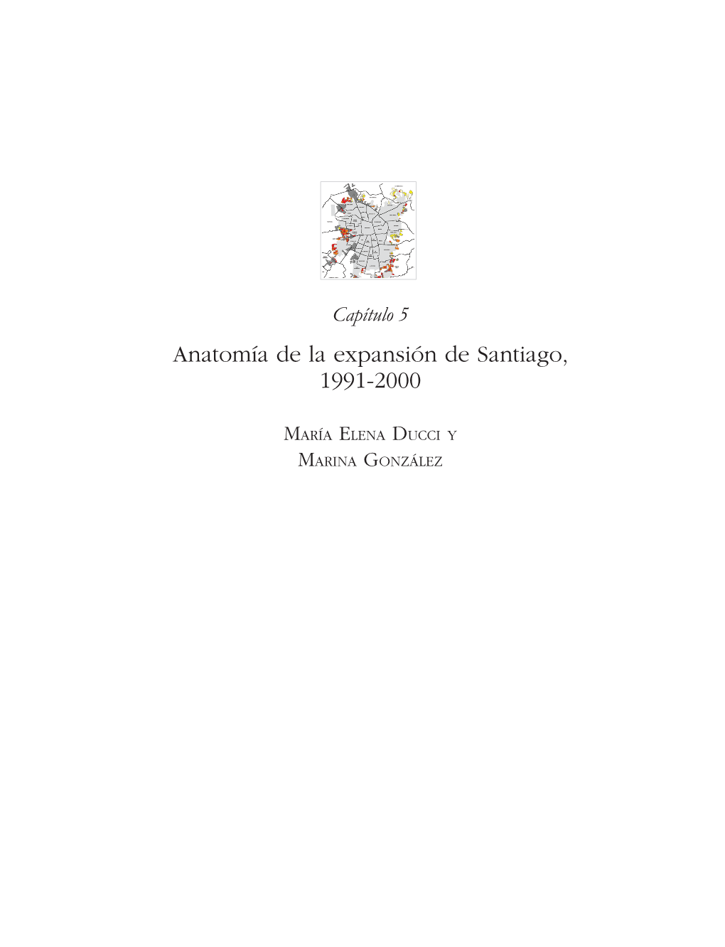 Capítulo 5 Anatomía De La Expansión De Santiago, 1991-2000