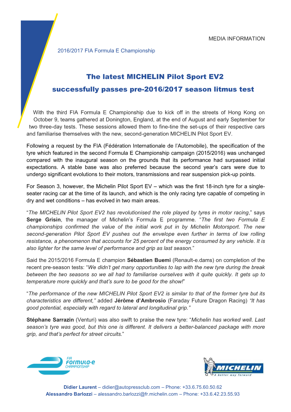 The Latest MICHELIN Pilot Sport EV2 Successfully Passes Pre-2016/2017 Season Litmus Test