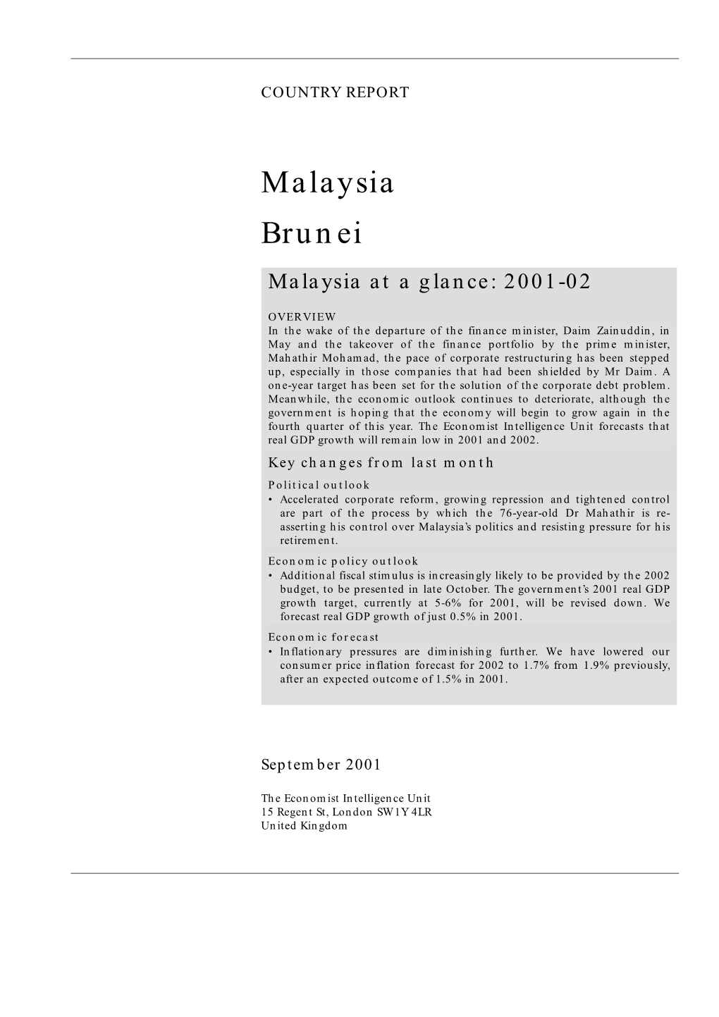 Malaysia Brunei Malaysia at a Glance: 2001-02