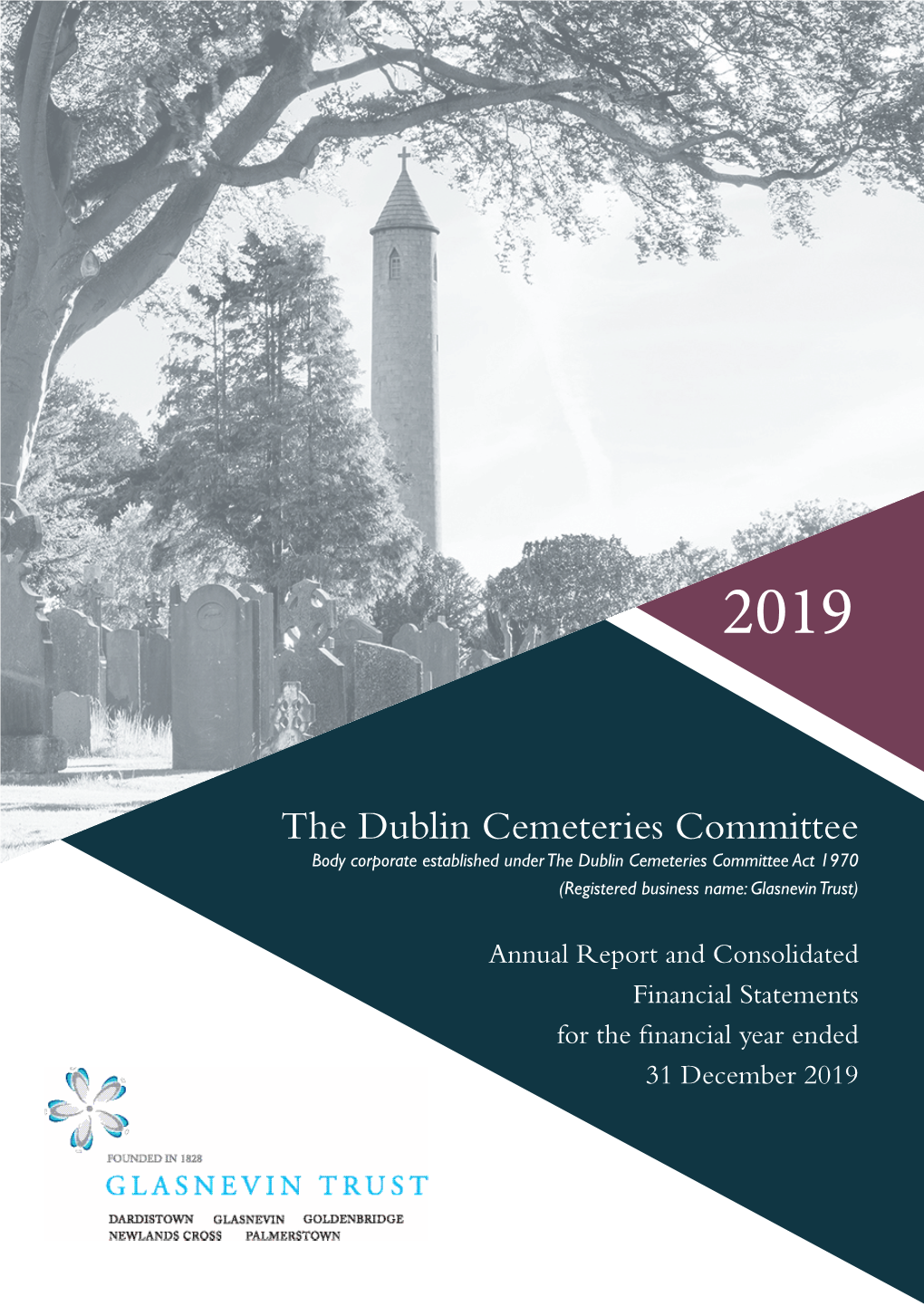 The Dublin Cemeteries Committee Body Corporate Established Under the Dublin Cemeteries Committee Act 1970 (Registered Business Name: Glasnevin Trust)