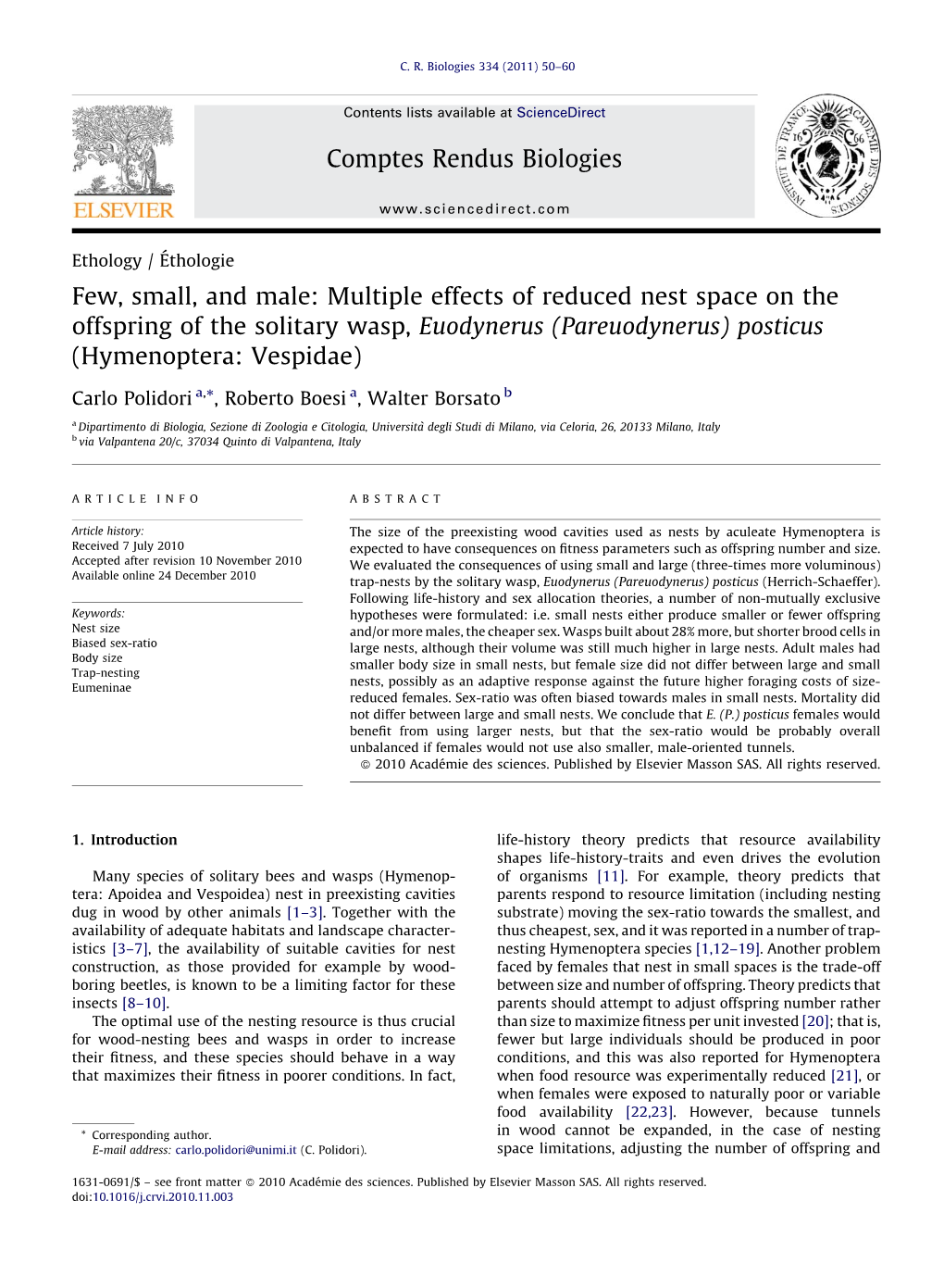 Few, Small, and Male: Multiple Effects of Reduced Nest Space on the Offspring of the Solitary Wasp, Euodynerus (Pareuodynerus) Posticus (Hymenoptera: Vespidae)