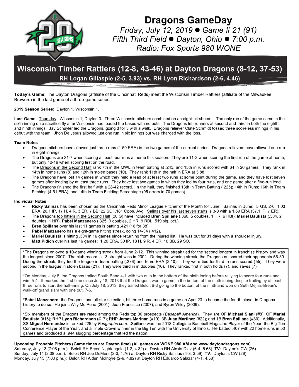 Dragons Gameday Friday, July 12, 2019  Game # 21 (91) Fifth Third Field  Dayton, Ohio  7:00 P.M