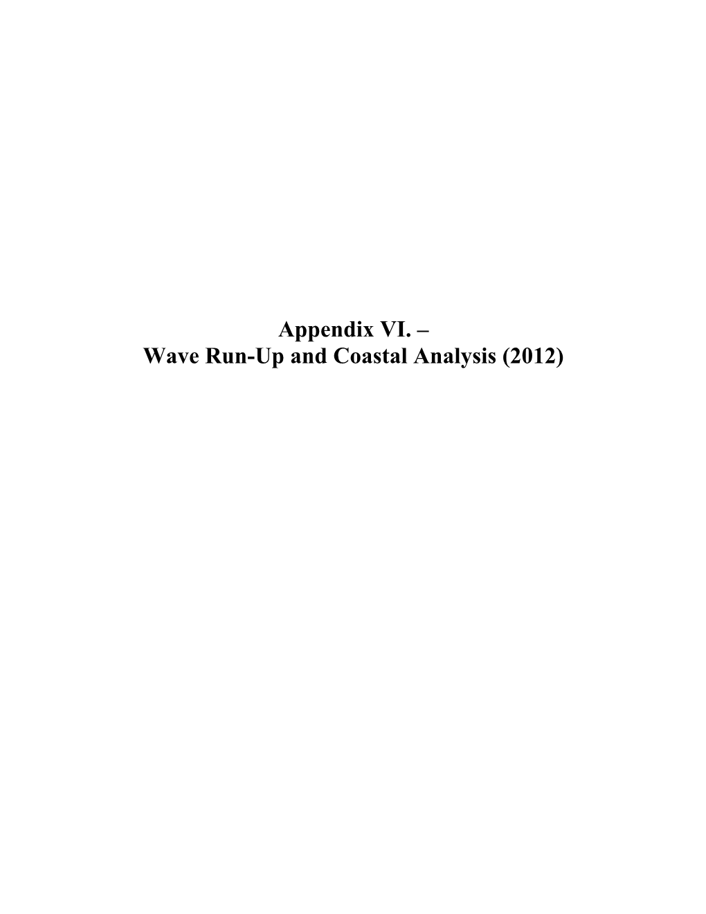 Wave Run-Up and Coastal Analysis (2012)