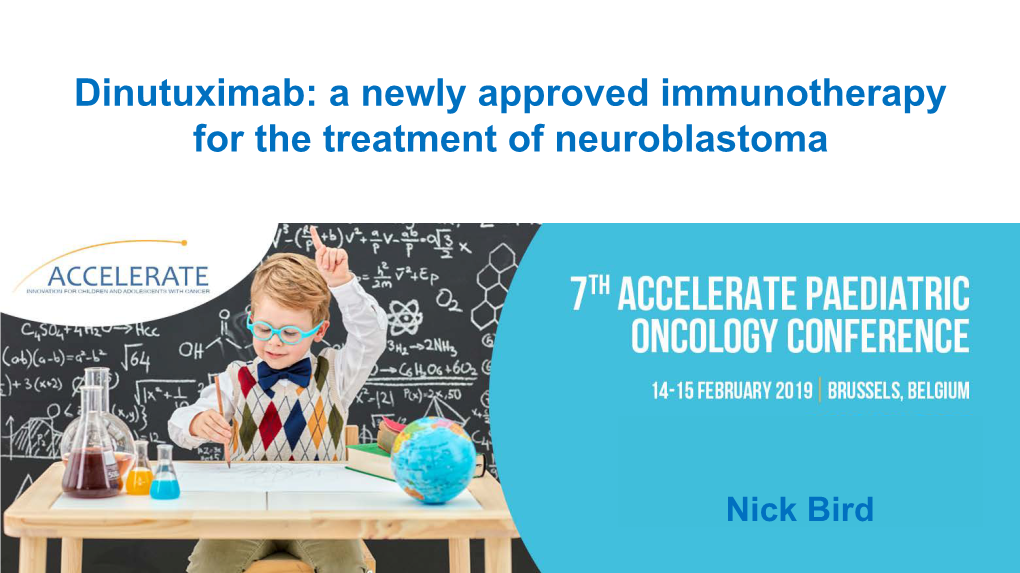 Dinutuximab: a Newly Approved Immunotherapy for the Treatment of Neuroblastoma