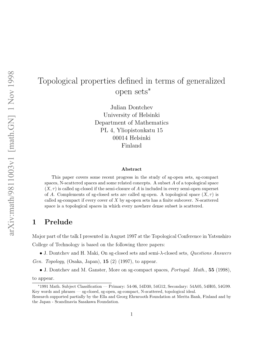 Topological Properties Defined in Terms of Generalized Open Sets