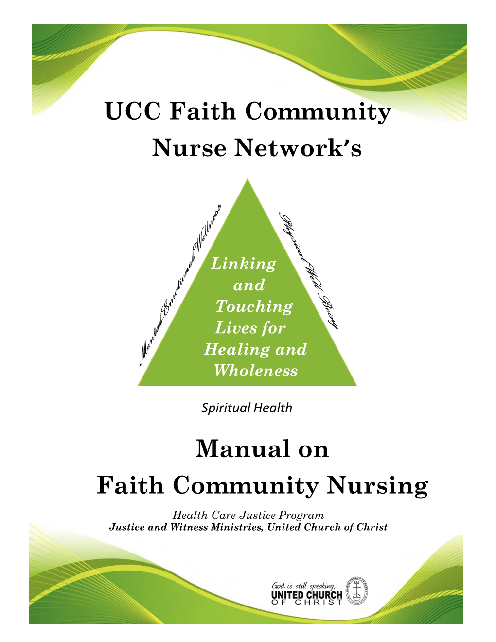 Nurse Network's Manual on Faith Community Nursing UCC Faith