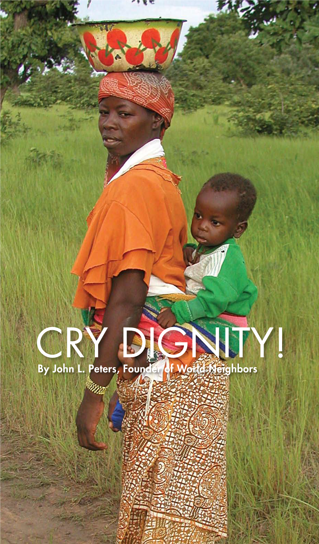 Cry Dignity! by John L
