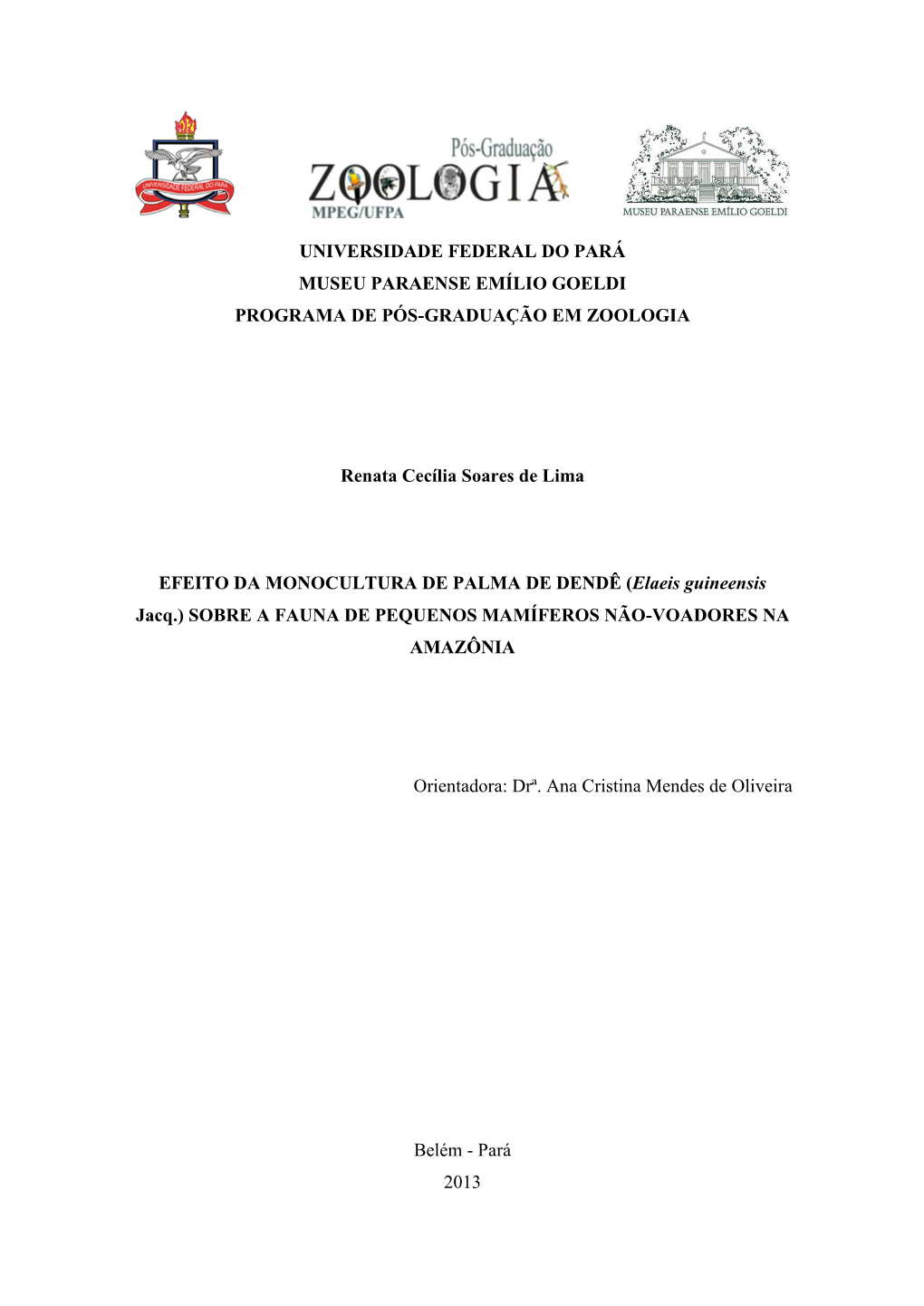 Universidade Federal Do Pará Museu Paraense Emílio Goeldi Programa De Pós-Graduação Em Zoologia