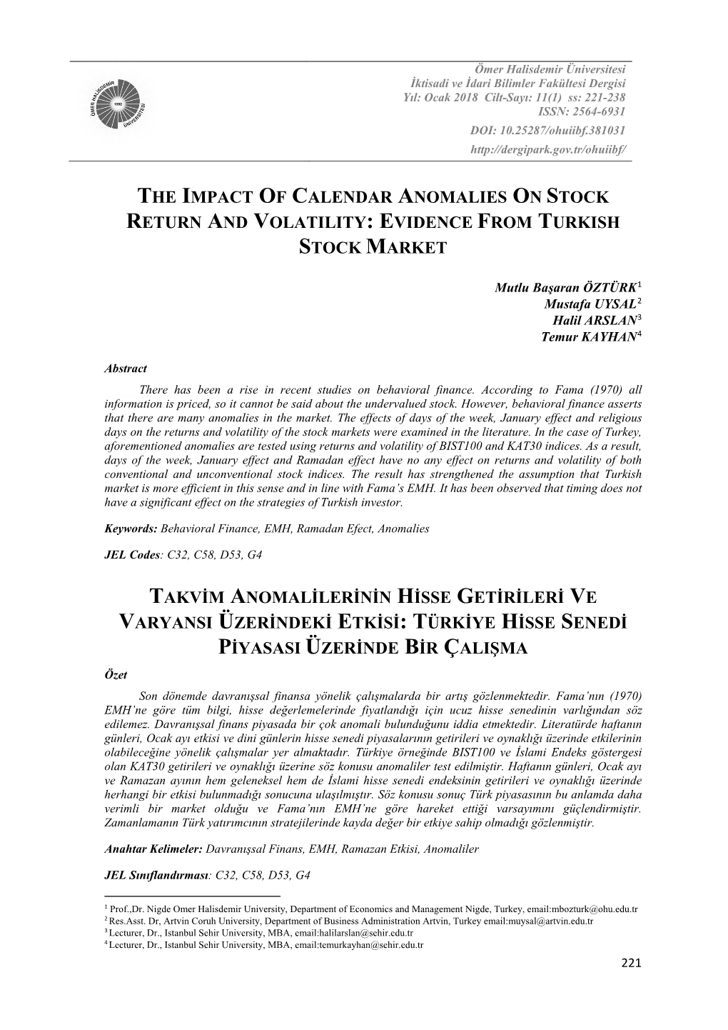 The Impact of Calendar Anomalies on Stock Return and Volatility: Evidence from Turkish Stock Market