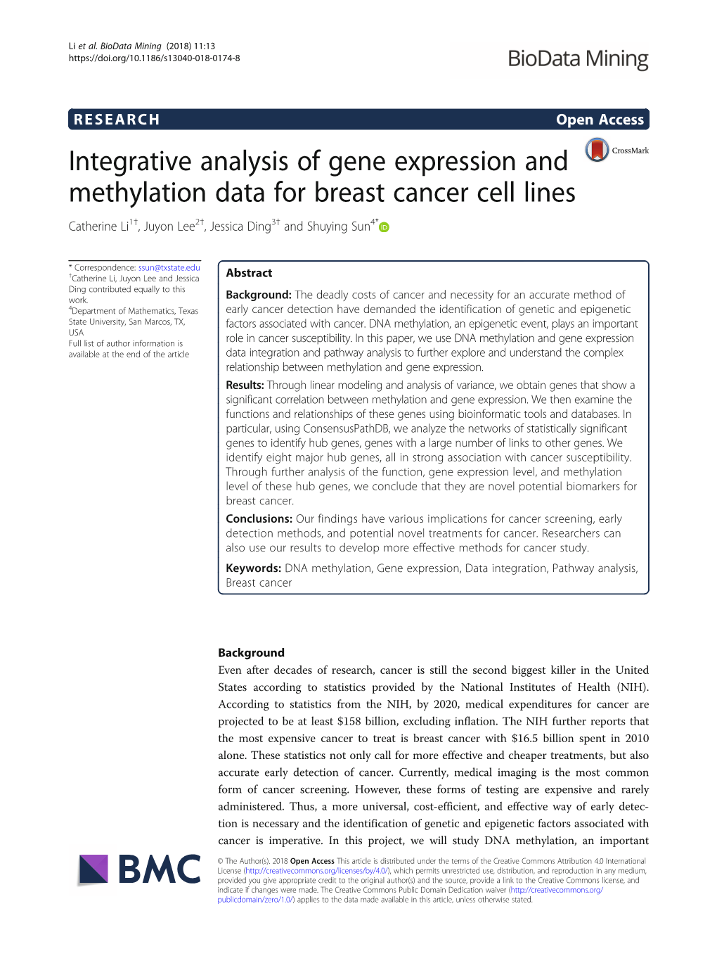 Integrative Analysis of Gene Expression and Methylation Data for Breast Cancer Cell Lines Catherine Li1†, Juyon Lee2†, Jessica Ding3† and Shuying Sun4*