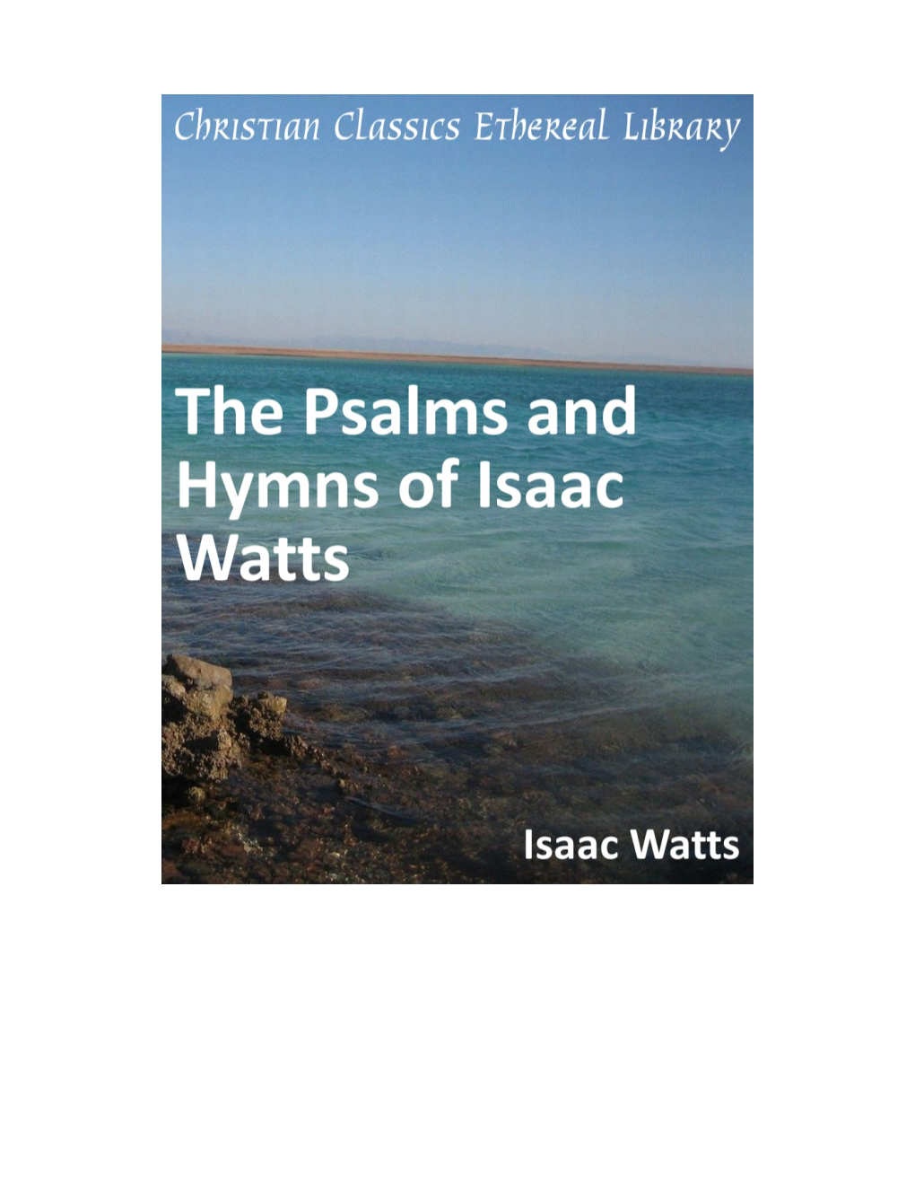 The Psalms and Hymns of Isaac Watts