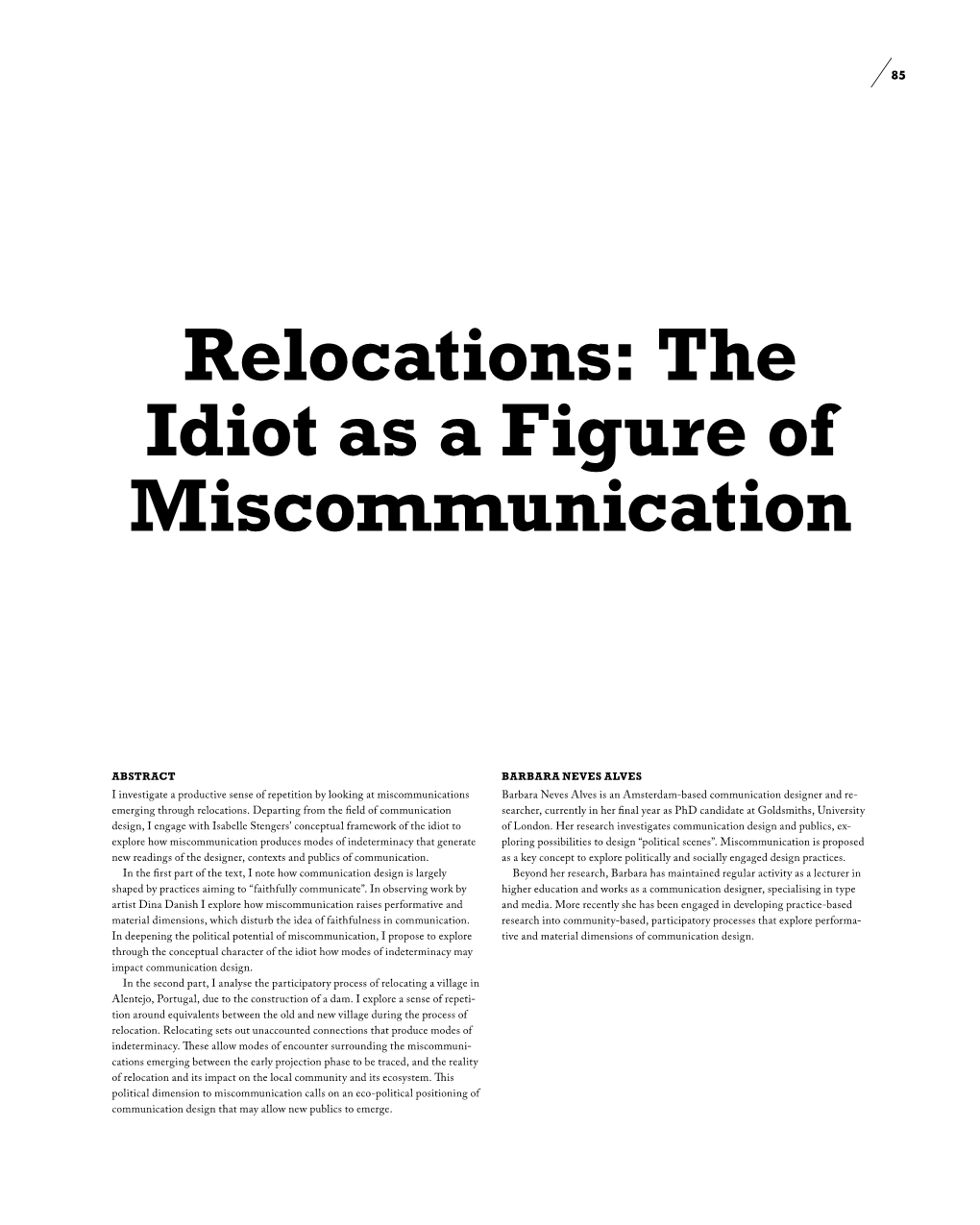 Relocations: the Idiot As a Figure of Miscommunication