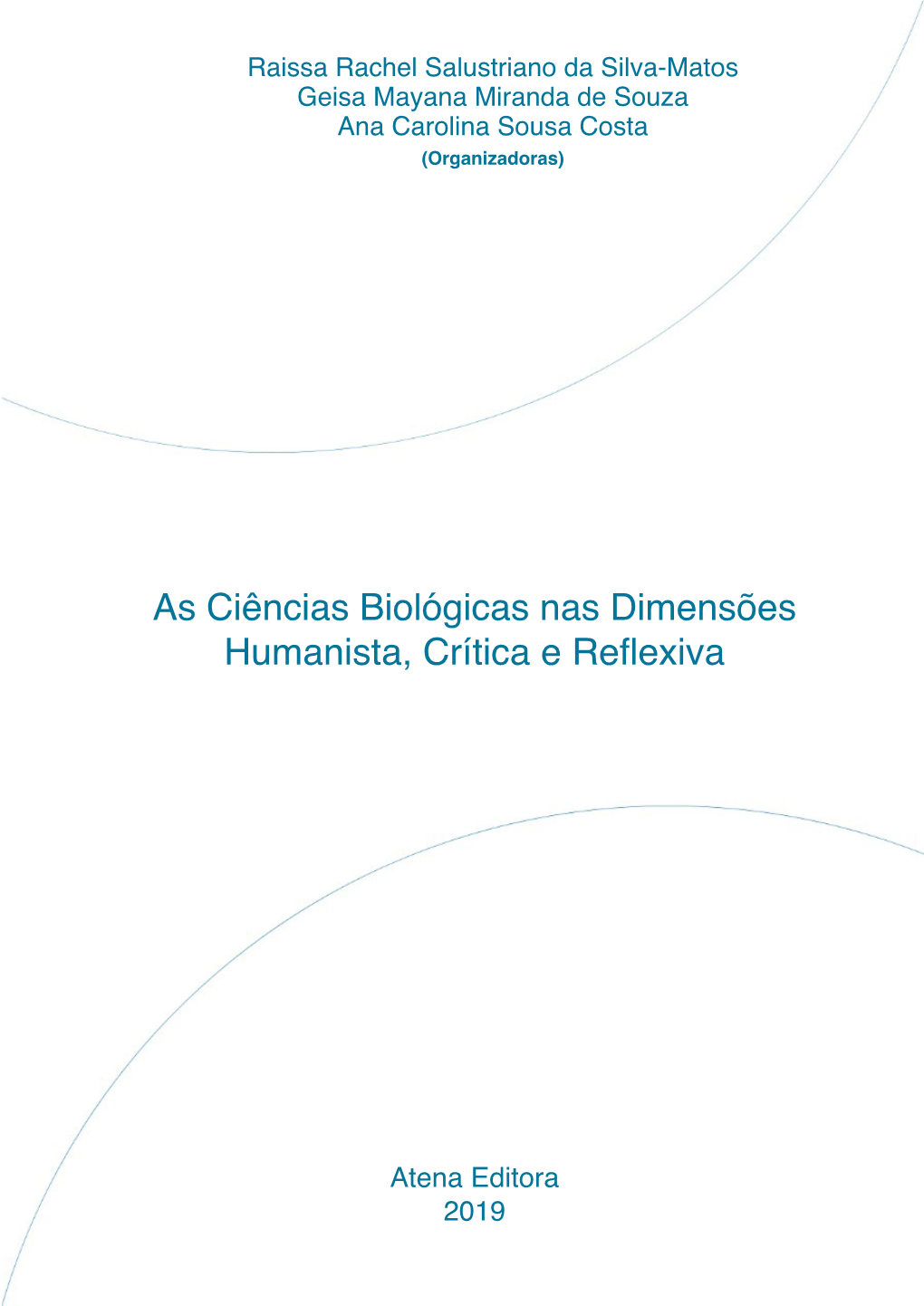 As Ciências Biológicas Nas Dimensões Humanista, Crítica E Reflexiva