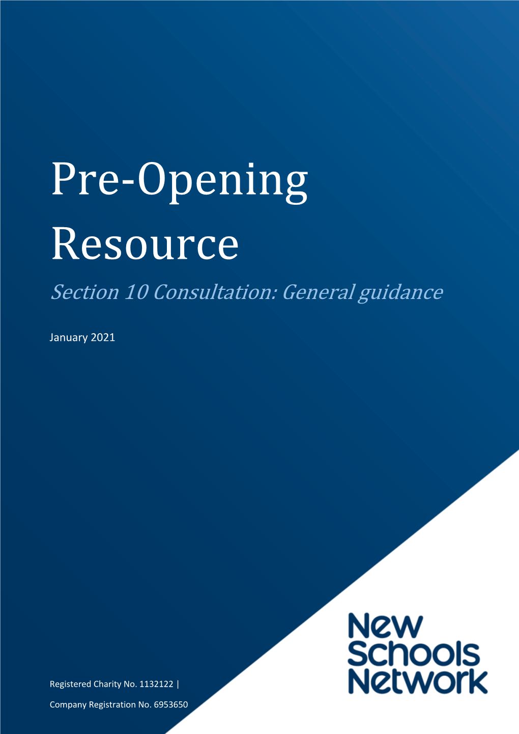 Pre-Opening Resource Section 10 Consultation: General Guidance