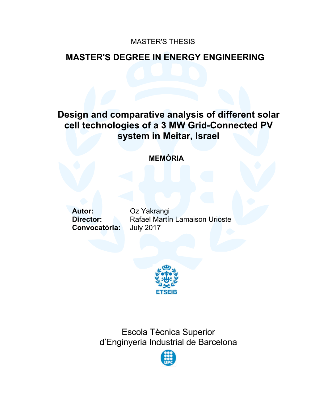 Design and Comparative Analysis of Different Solar Cell Technologies of a 3 MW Grid-Connected PV System in Meitar, Israel