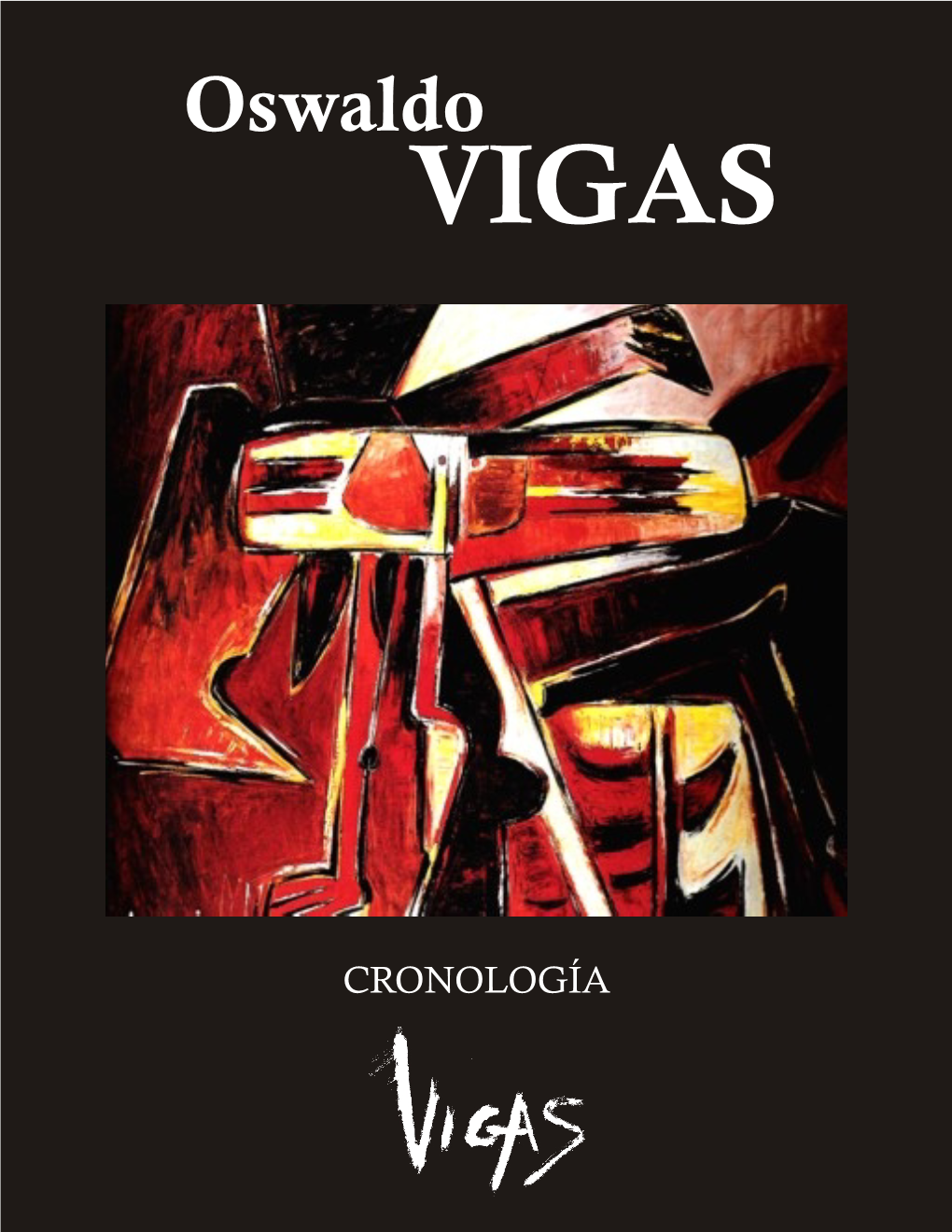 Cronologia Oswaldo Vigas 2011