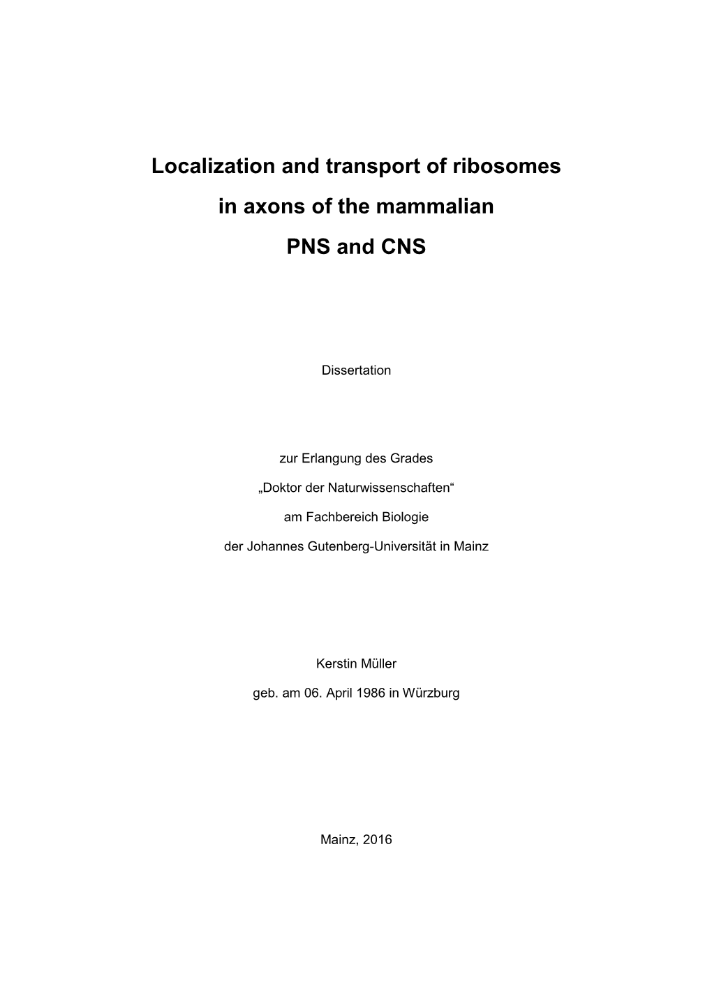 Localization and Transport of Ribosomes in Axons of the Mammalian PNS and CNS