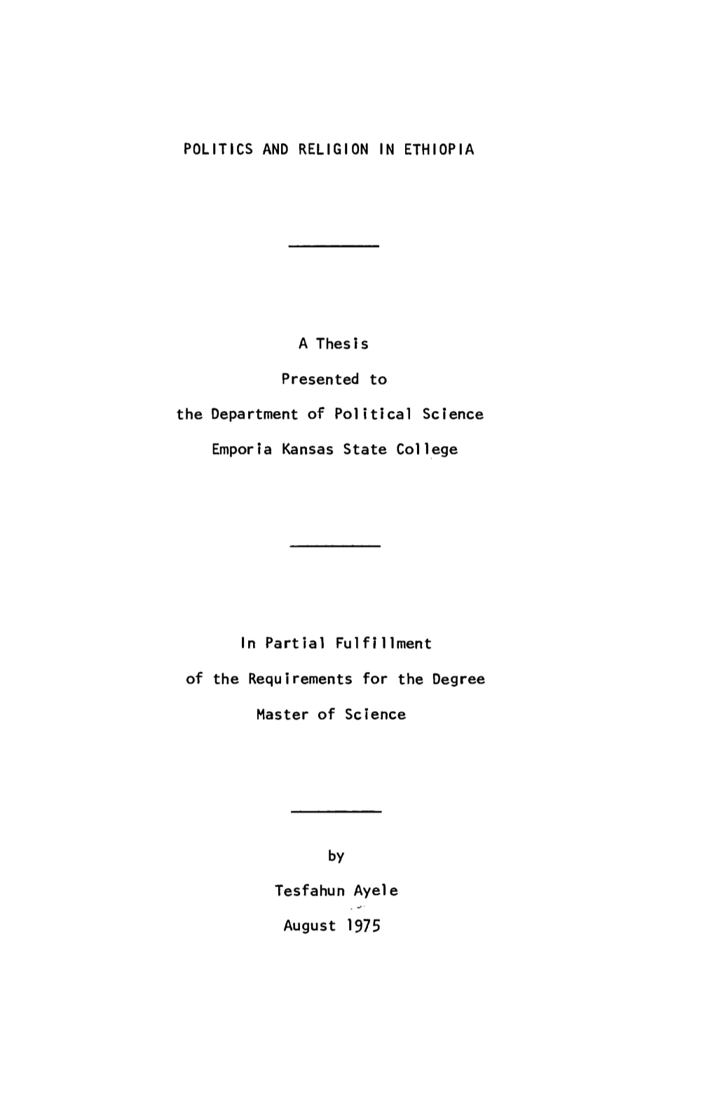 POLITICS and RELIGION in ETHIOPIA a Thesis Presented To