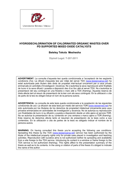 HYDRODECHLORINATION of CHLORINATED ORGANIC WASTES OVER PD SUPPORTED MIXED OXIDE CATALYSTS Beteley Tekola Meshesha DL: T.1347-2011