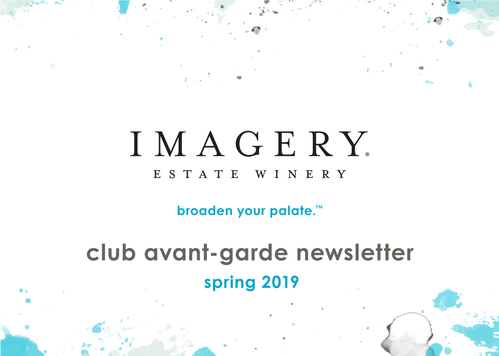 Club Avant-Garde Newsletter Spring 2019 Dear Club Members