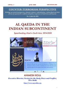 AL QAEDA in the INDIAN SUBCONTINENT Spearheading Jihad in South Asia: 2014-2020