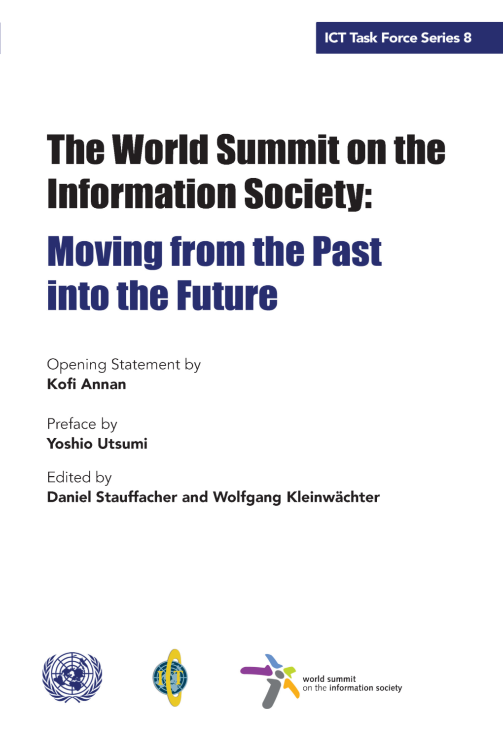 08.UNICTTF the World Summit on the Information Society: Moving From