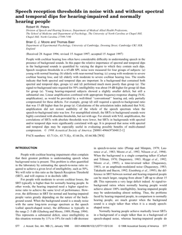 Speech Reception Thresholds in Noise with and Without Spectral and Temporal Dips for Hearing-Impaired and Normally Hearing People Robert W