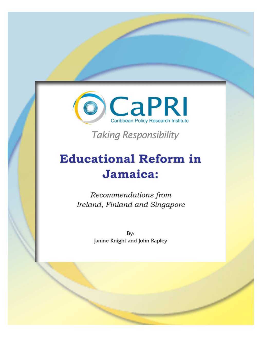 Educational Reform in Jamaica: Recommendations from Ireland, Finland and Singapore