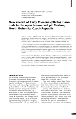 New Record of Early Miocene (Mn3a) Mam- Mals in the Open Brown Coal Pit Merkur, North Bohemia, Czech Republic