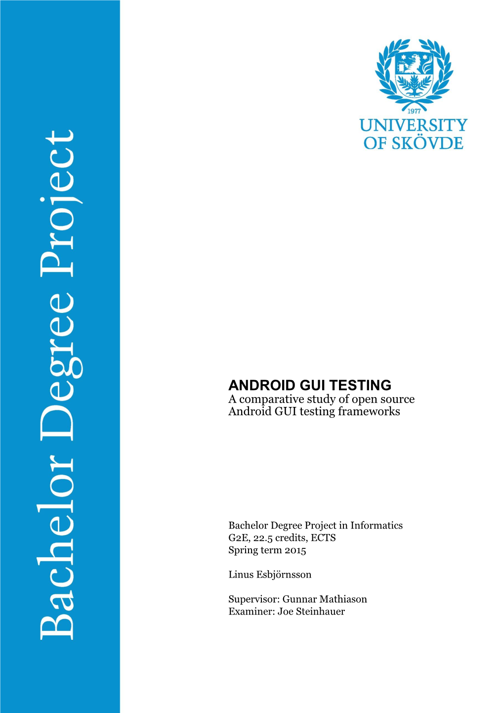 ANDROID GUI TESTING a Comparative Study of Open Source Android GUI Testing Frameworks