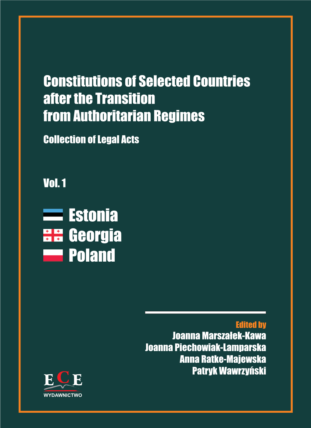 Constitutions of Selected Countries After the Transition from Authoritarian Regimes Collection of Legal Acts