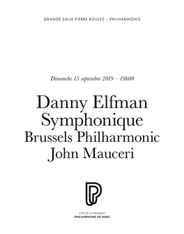 Danny Elfman Symphonique Brussels Philharmonic John Mauceri Samedi 14 Dimanche 15 Week-End Septembre Septembre Danny Elfman