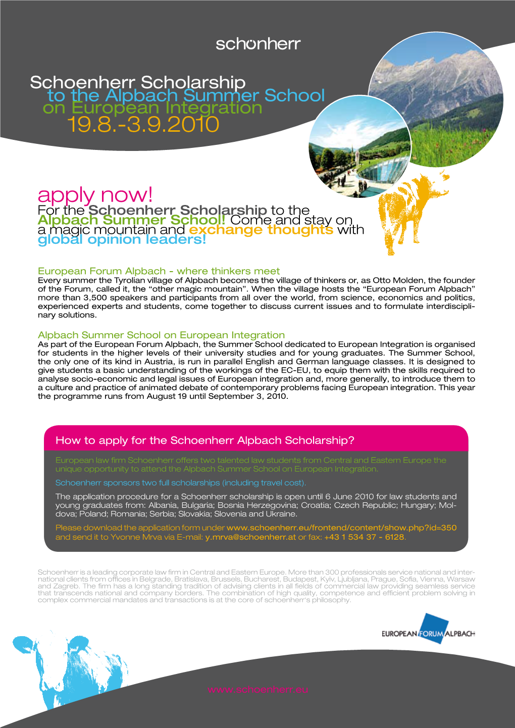Apply Now! for the Schoenherr Scholarship to the Alpbach Summer School! Come and Stay on a Magic Mountain and Exchange Thoughts with Global Opinion Leaders!