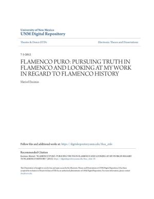 FLAMENCO PURO: PURSUING TRUTH in FLAMENCO and LOOKING at MY WORK in REGARD to FLAMENCO HISTORY Marisol Encinias