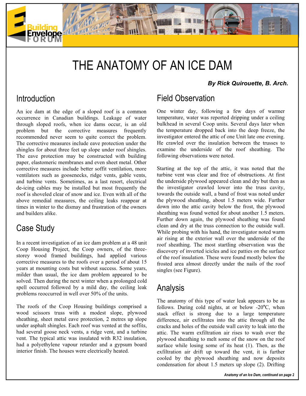 The Anatomy of an Ice Dam