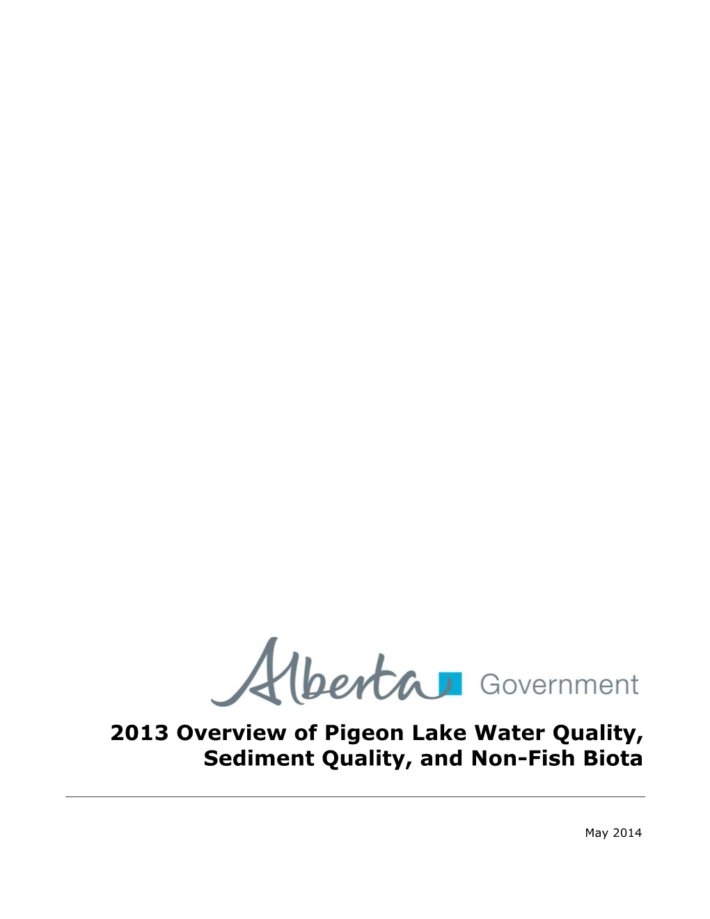 2013 Overview of Pigeon Lake Water Quality, Sediment Quality, and Non-Fish Biota