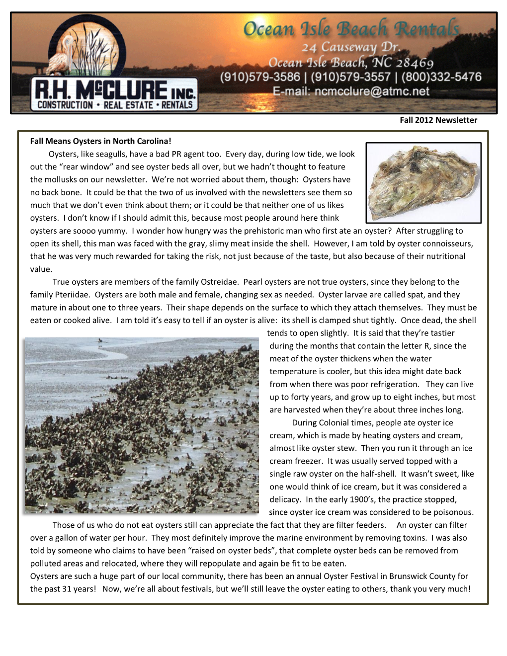 Fall 2012 Newsletter Fall Means Oysters in North Carolina! Oysters