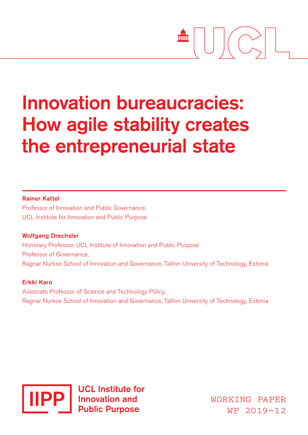 Innovation Bureaucracies: How Agile Stability Creates the Entrepreneurial State