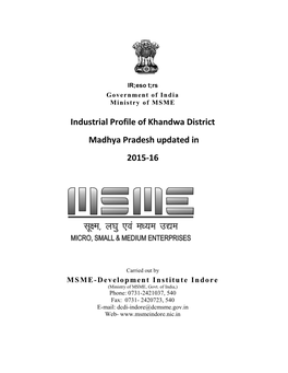 Industrial Profile of Khandwa District Madhya Pradesh Updated in 2015-16