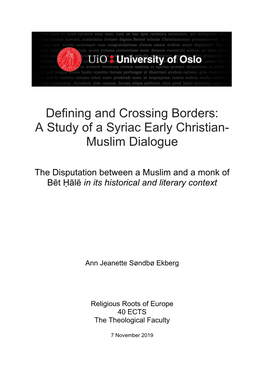 A Study of a Syriac Early Christian-Muslim Dialogue. The