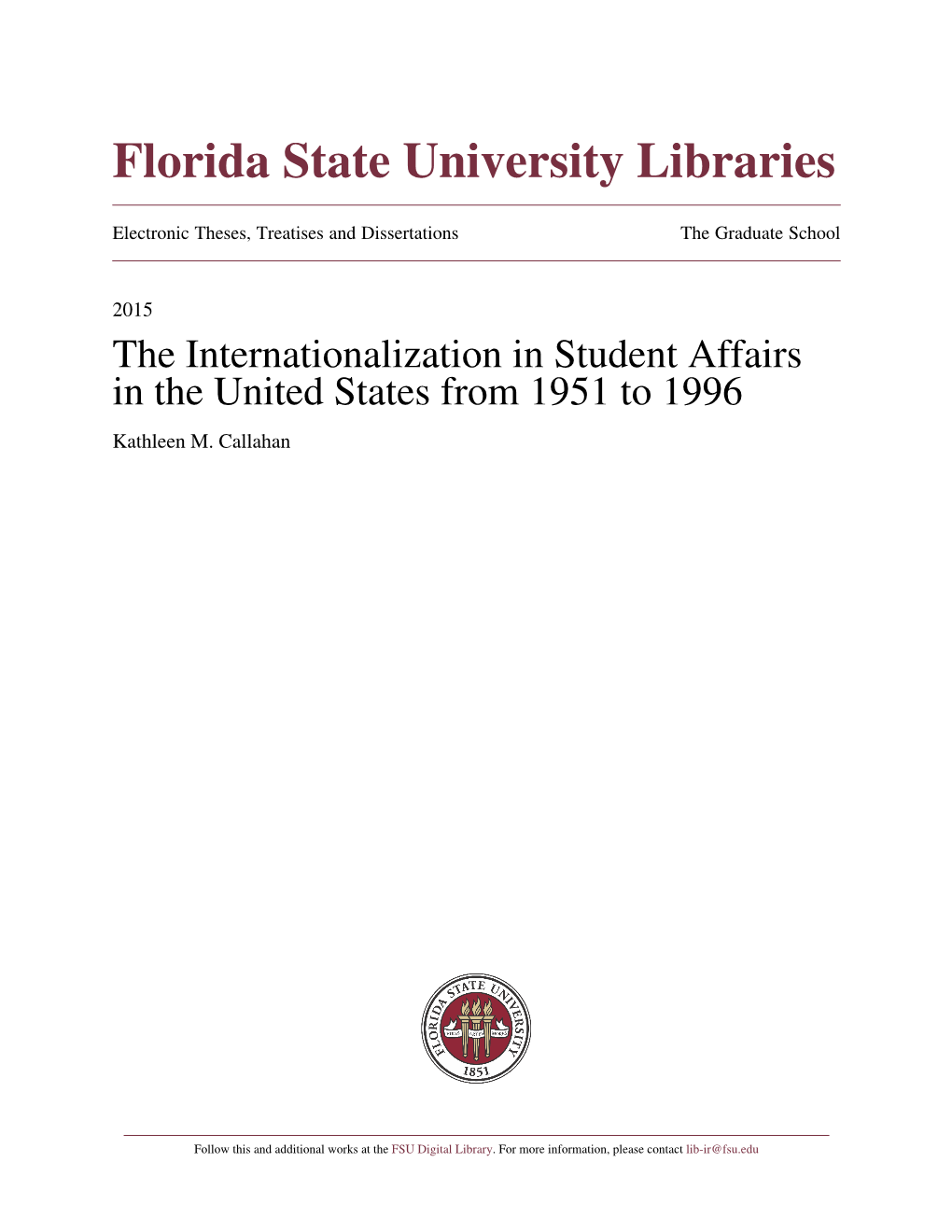 The Internationalization in Student Affairs in the United States from 1951 to 1996 Kathleen M