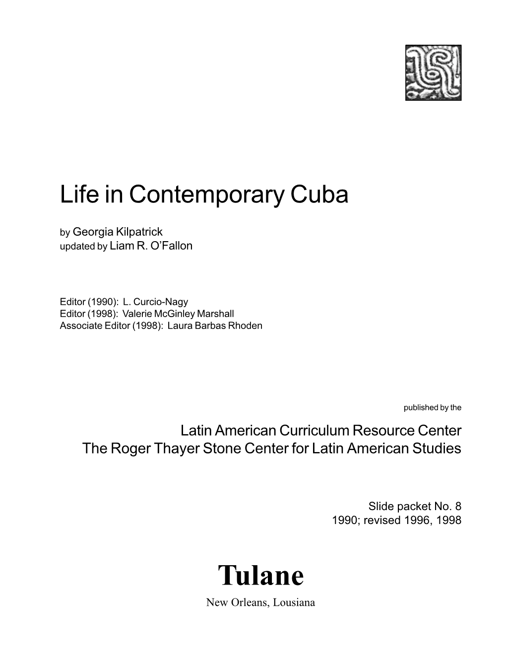 Tulane New Orleans, Lousiana Life in Contemporary Cuba