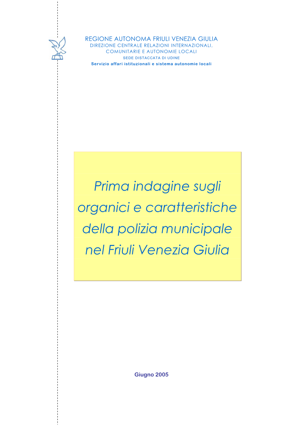 Indagine Sulla Polizia Municipale. Anno 2005