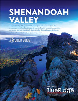 SHENANDOAH VALLEY the Great Valley of Virginia and West Virginia Takes Its Name from the Eponymous River That Flows Through Its Lowest-Elevation Areas