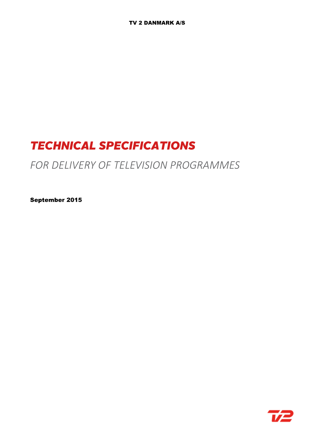 Technical Specifications for Delivery of Television Programmes