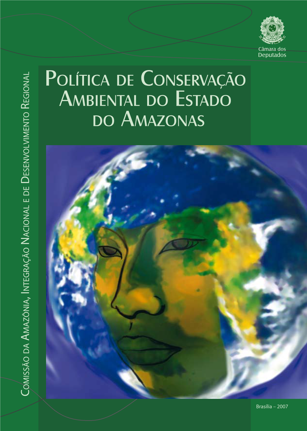 Política De Conservação Ambiental Do Estado Do Amazonas Câmara Dos Deputados