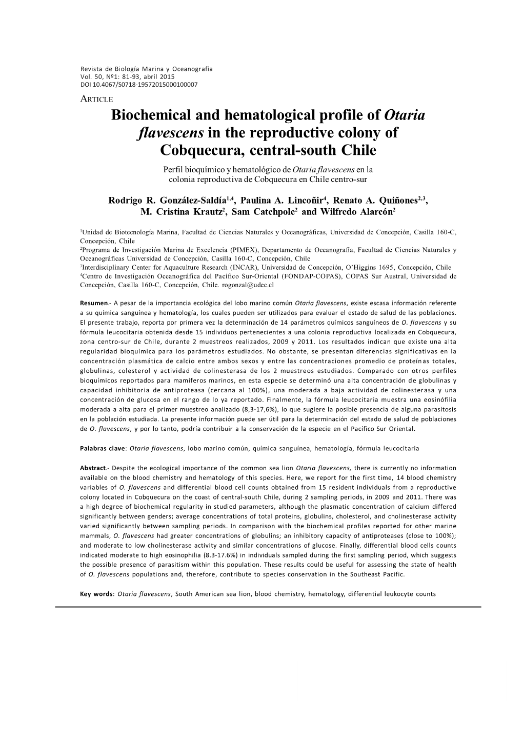 Biochemical and Hematological Profile of Otaria Flavescens in The