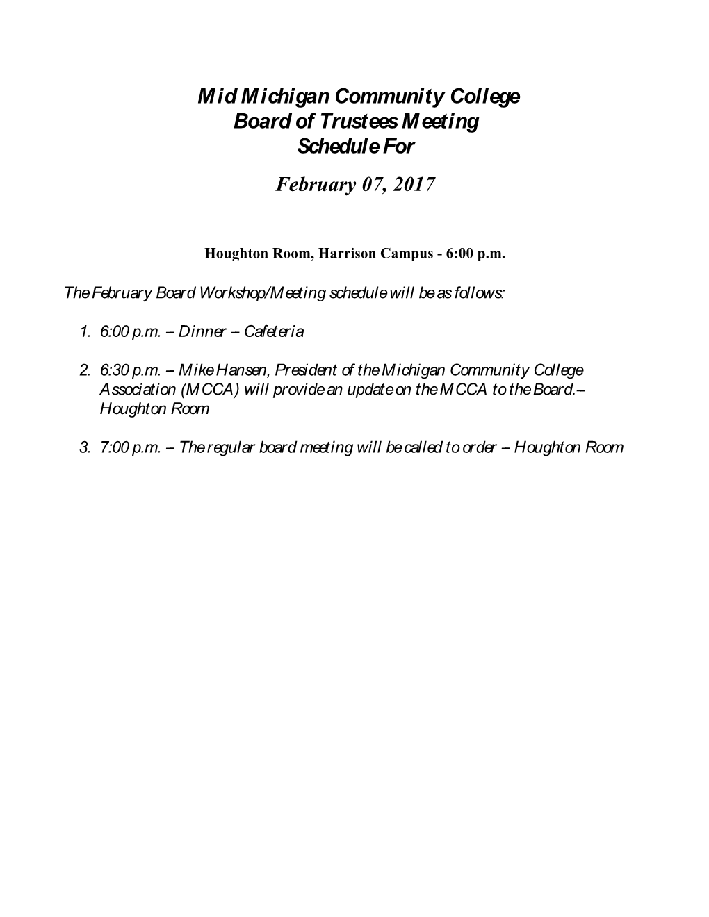 MID MICHIGAN COMMUNITY COLLEGE Board of Trustees Regular Meeting Harrison, MI 48625 and Mt