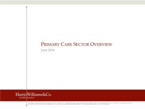 PRIMARY CARE SECTOR OVERVIEW June 2016