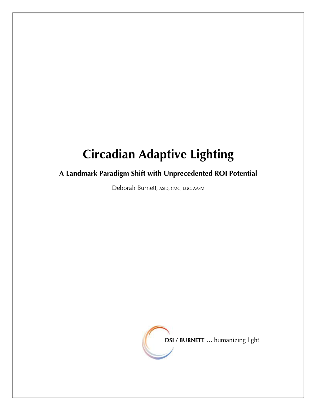 WORKING DRAFT for White Paper on ROI Circadian Adaptive Lighting 2011